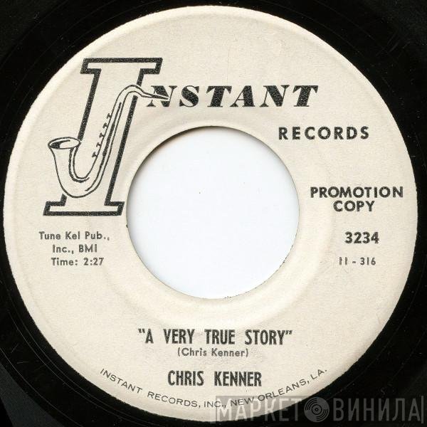 Chris Kenner - A Very True Story / Packin' Up