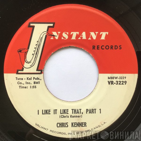 Chris Kenner  - I Like It Like That