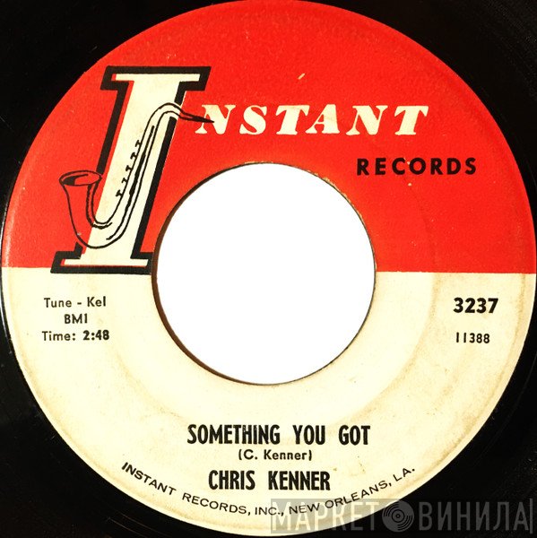 Chris Kenner - Something You Got