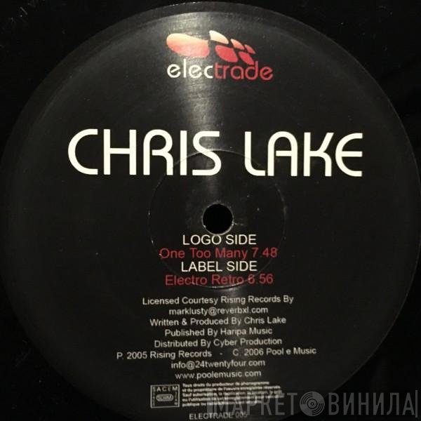 Chris Lake  - One Too Many / Electro Retro