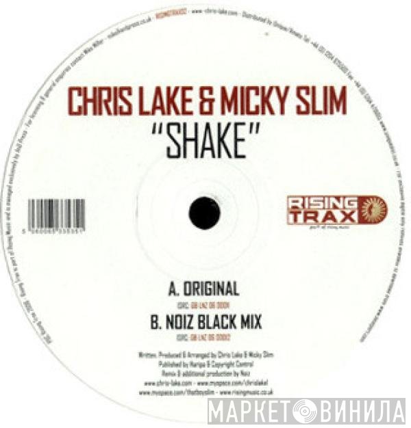 Chris Lake & Micky Slim  - Shake