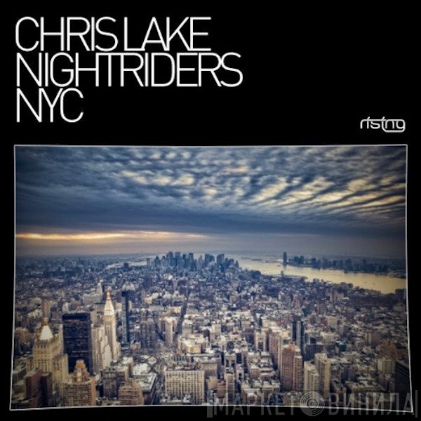 Chris Lake & Nightriders  - NYC