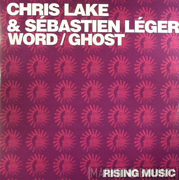 Chris Lake & Sébastien Léger  - Word / Ghost