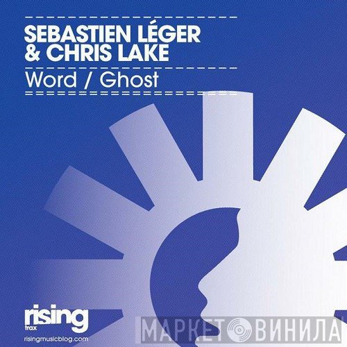 Chris Lake & Sébastien Léger  - Word / Ghost