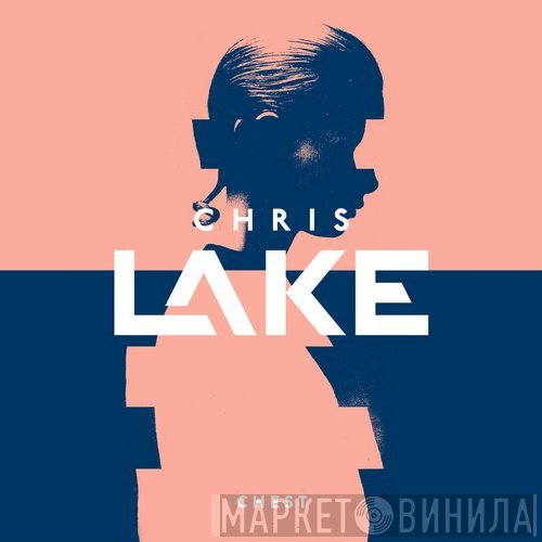 Chris Lake  - Chest