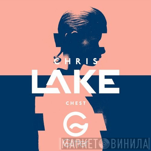 Chris Lake  - Chest