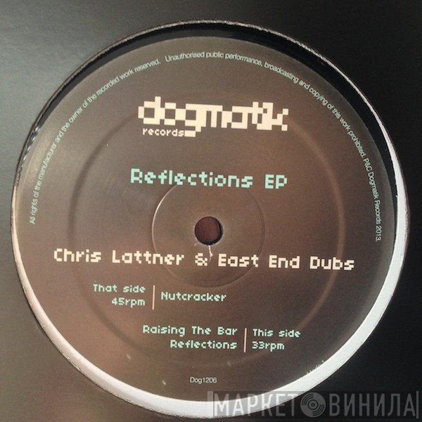 Chris Lattner, East End Dubs - Reflections Ep