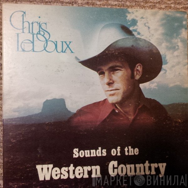 Chris LeDoux - Sounds Of The Western Country