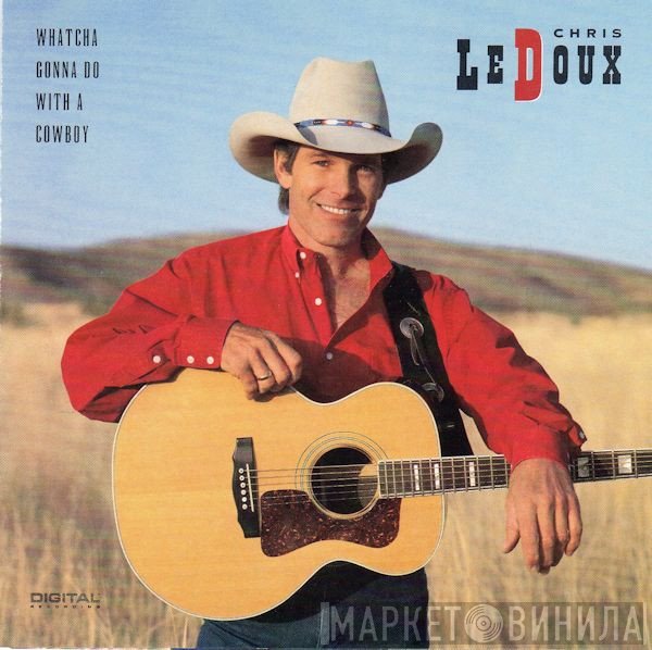 Chris LeDoux - Whatcha Gonna Do With A Cowboy