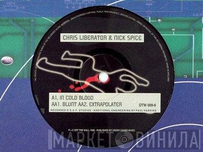 Chris Liberator & Nick Spice  - In Cold Blood