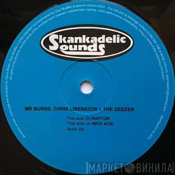 Chris Liberator & The Geezer, Mr. Burns - Nice Acid / Raptor