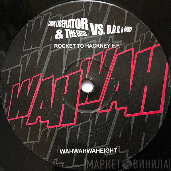 Chris Liberator & The Geezer, DDR, Indica  - Rocket To Hackney E.P.