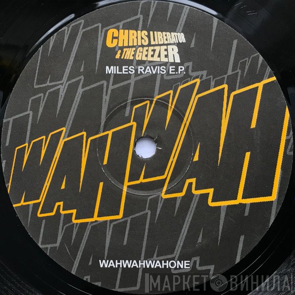 Chris Liberator & The Geezer  - Miles Ravis E.P.