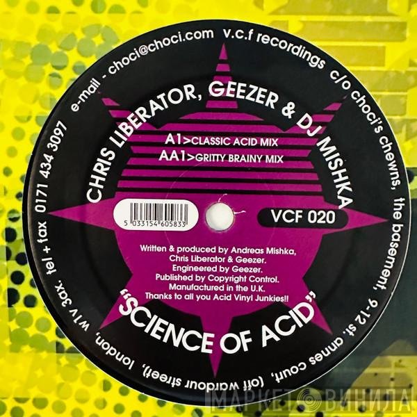 Chris Liberator, DJ Mishka, Geezer - Science Of Acid