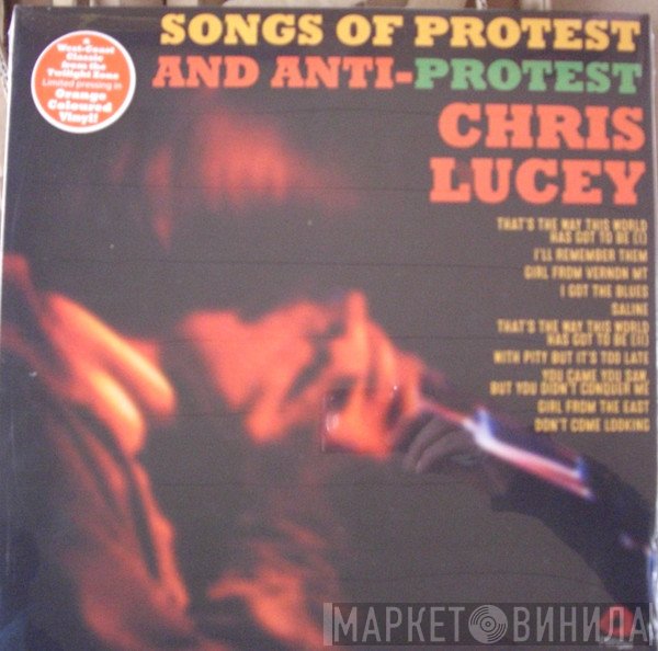 Chris Lucey - Songs Of Protest And Anti Protest