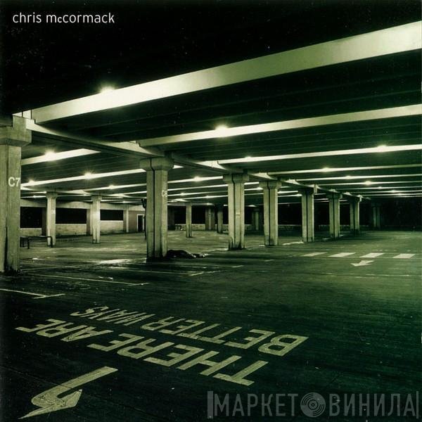 Chris McCormack - There Are Better Ways