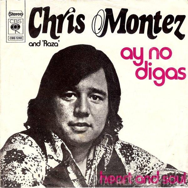 Chris Montez And Raza  - Ay No Digas