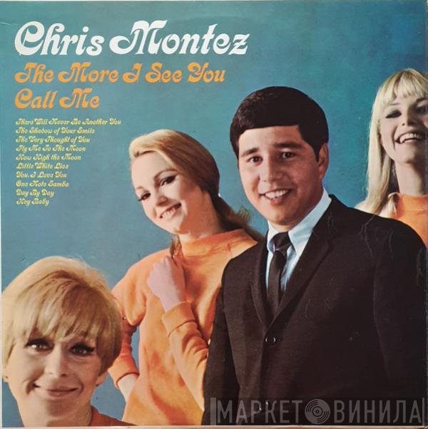 Chris Montez - The More I See You