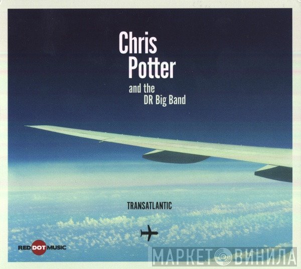 Chris Potter  And The Danish Radio Big Band  - Transatlantic