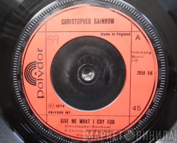 Chris Rainbow - Give Me What I Cry For