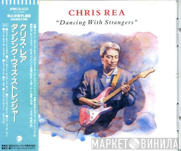 Chris Rea  - Dancing With Strangers