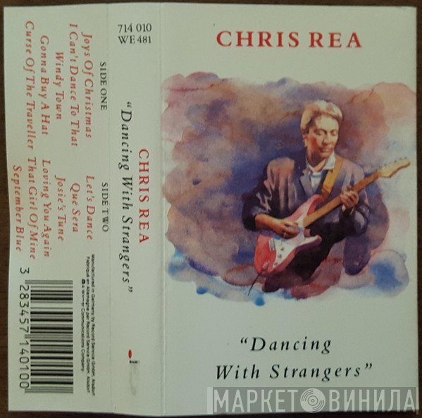 Chris Rea  - Dancing With Strangers