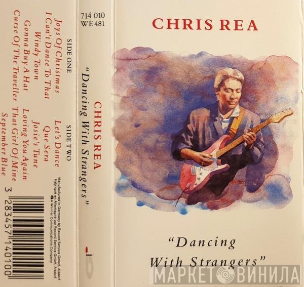 Chris Rea  - Dancing With Strangers