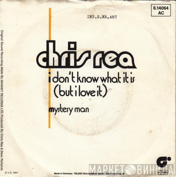 Chris Rea - I Don't Know What It Is (But I Love It)