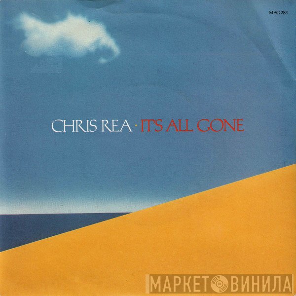 Chris Rea - It's All Gone