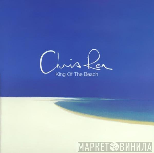 Chris Rea  - King Of The Beach