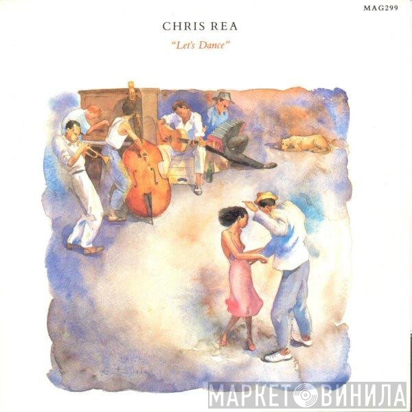 Chris Rea  - Let's Dance