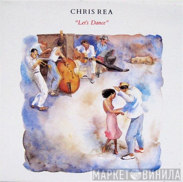 Chris Rea  - Let's Dance