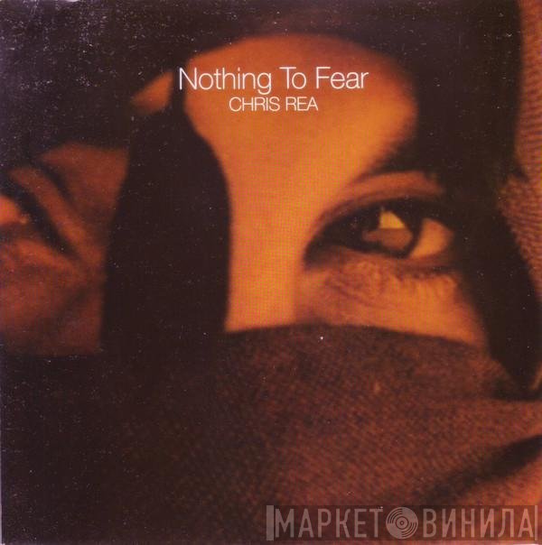 Chris Rea - Nothing To Fear