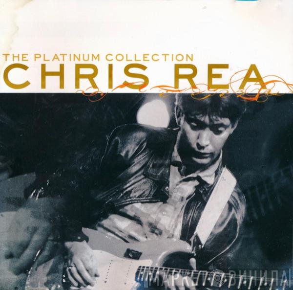 Chris Rea  - The Platinum Collection