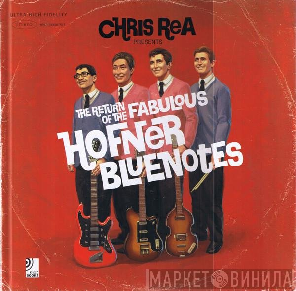 Chris Rea - The Return Of The Fabulous Hofner Bluenotes