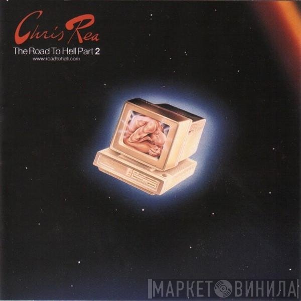 Chris Rea - The Road To Hell Part 2