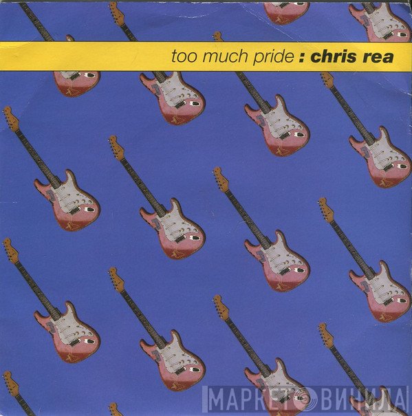 Chris Rea  - Too Much Pride