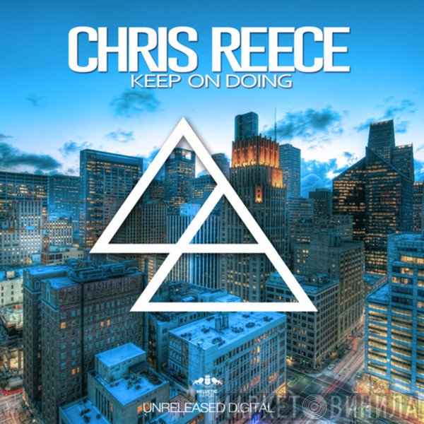 Chris Reece  - Keep On Doing
