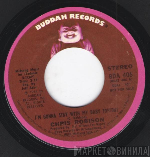 Chris Robison - I'm Gonna Stay With My Baby Tonight