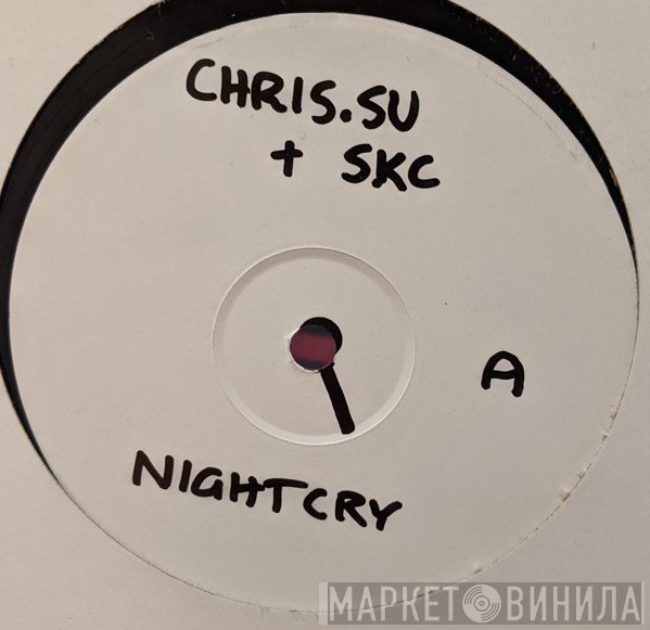 Chris.SU & SKC, Tactile  - Night Cry / Spaced Out