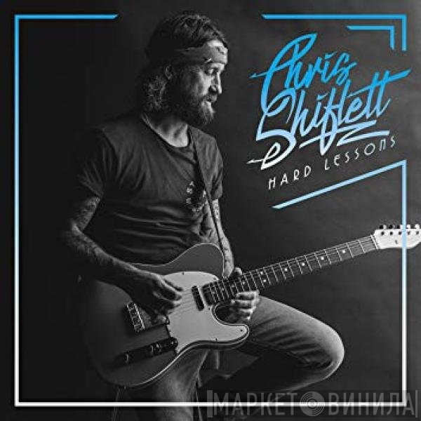 Chris Shiflett - Hard Lessons