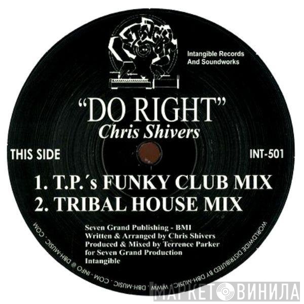 Chris Shivers - Do Right