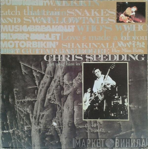 Chris Spedding  - Just Plug Him In!
