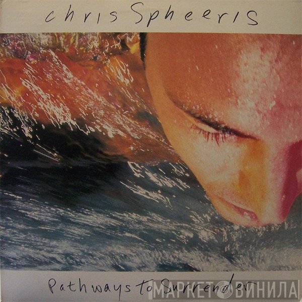 Chris Spheeris  - Pathways To Surrender
