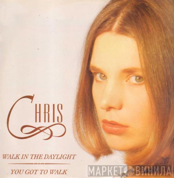 Chris - Walk In The Daylight