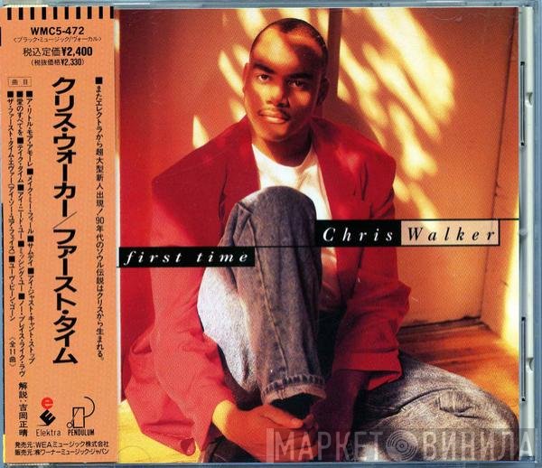 Chris Walker  - First Time