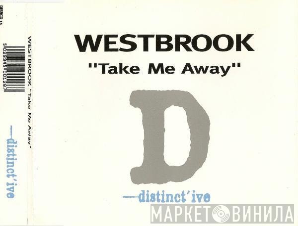 Chris Westbrook - Take Me Away