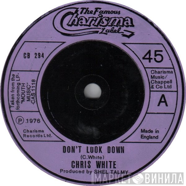 Chris White  - Don't Look Down