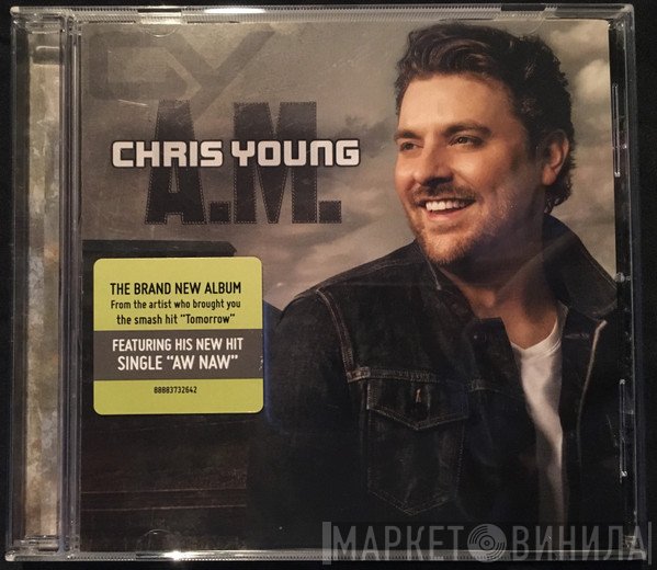 Chris Young  - A.M.