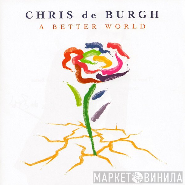 Chris de Burgh  - A Better World